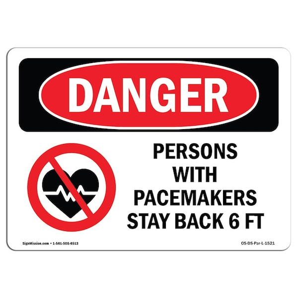 Safety Sign, OSHA Danger, 3.5" Height, Persons With Pacemakers Stay Back 6 Ft, Landscape, 10PK